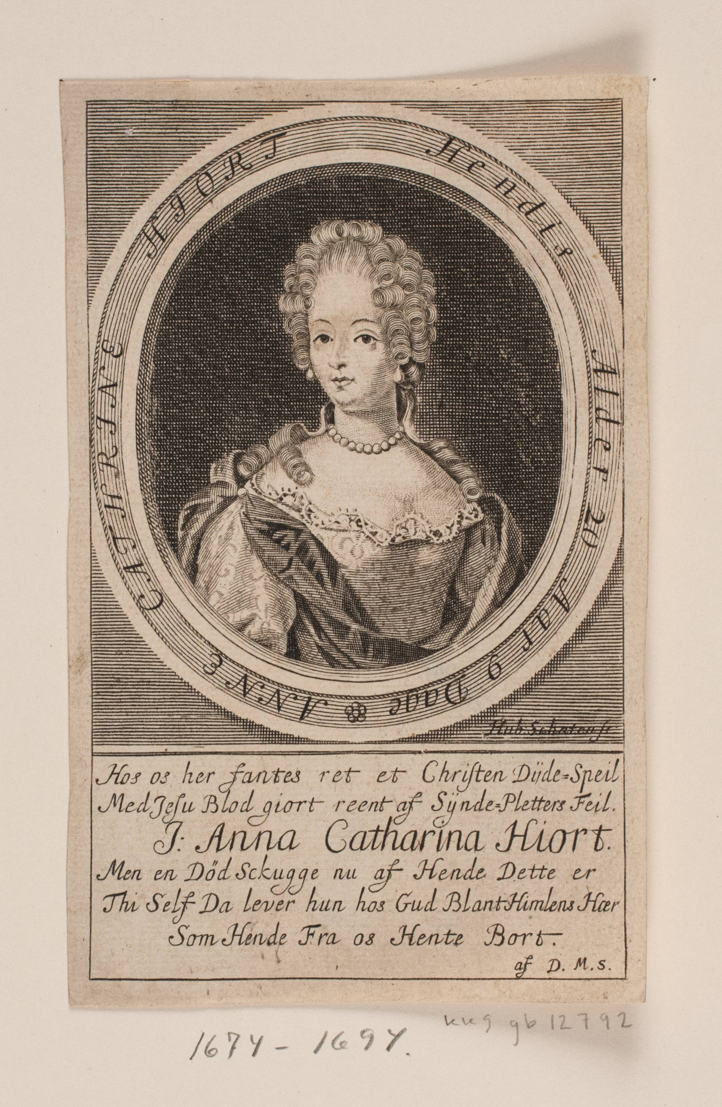 Anna Catharina Hjort, Hubert Schaten, 1693-1697