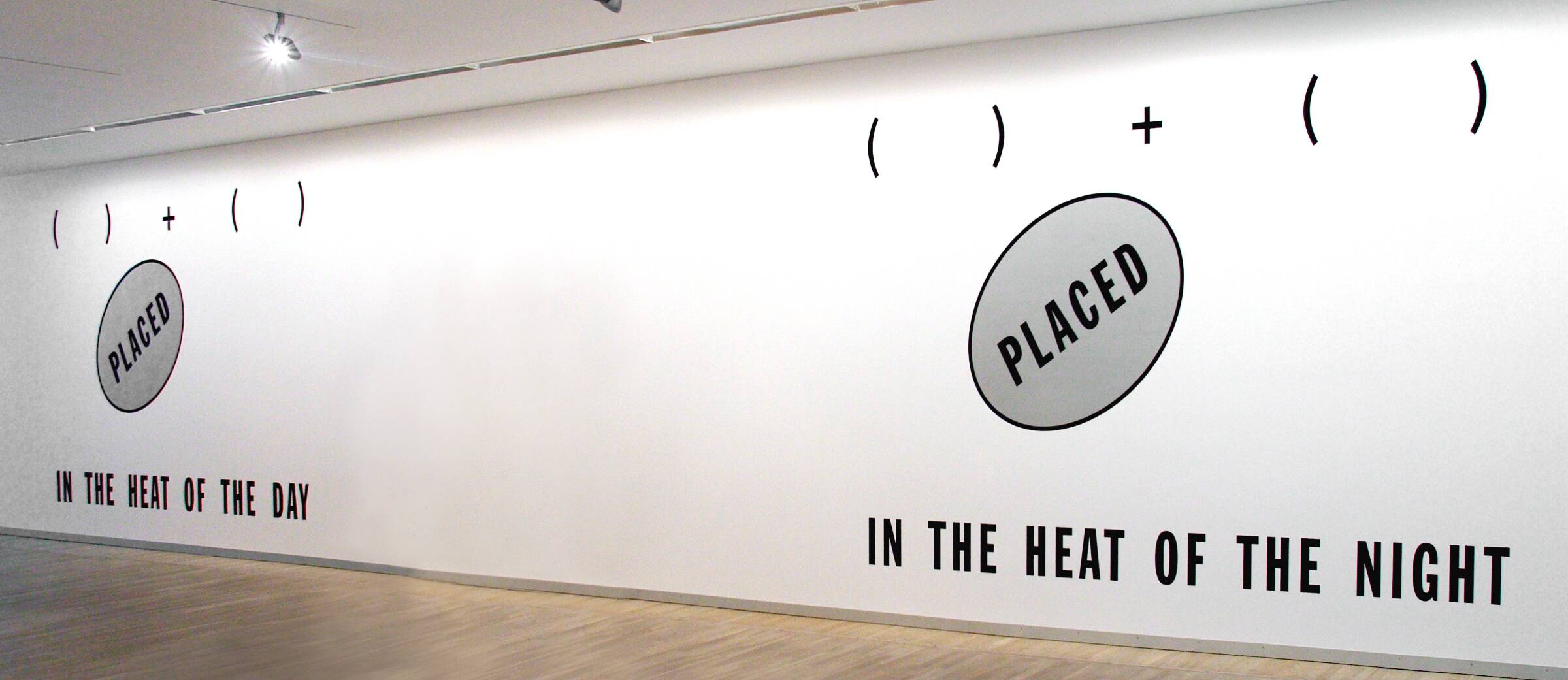 In the Heat of the Day. In the Heat of the Night, Lawrence Weiner, 2000