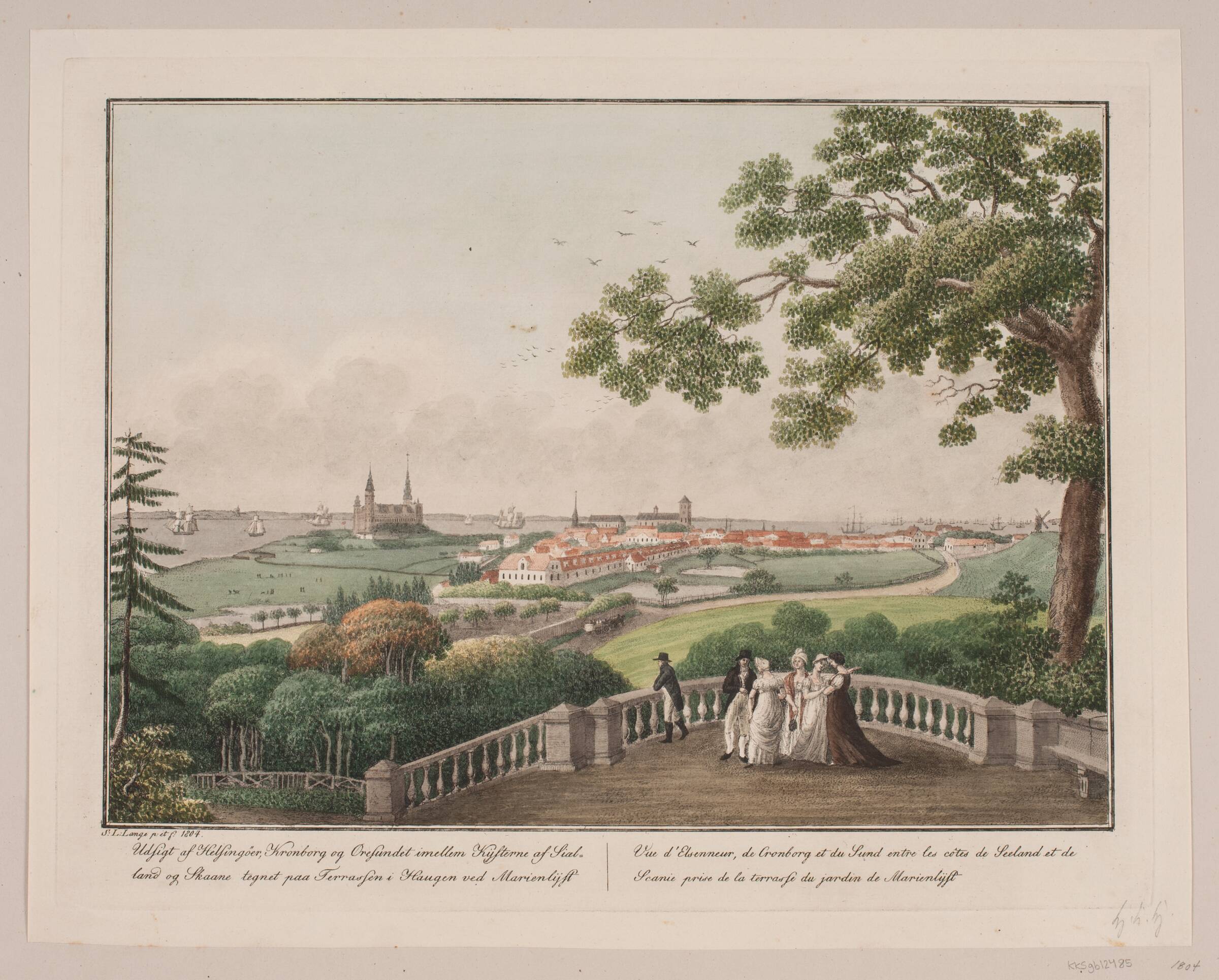 Udsigt af Helsingør, Kronborg og Øresundet imellem kysterne af Sjælland og Skåne. Tegnet på terrassen i hangen ved Marienlyst, Søren L. Lange, 1804