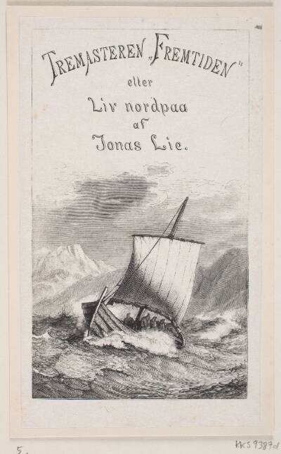 Omslag til Jonas Lie: Tremasteren "Fremtiden" eller Liv nordpå