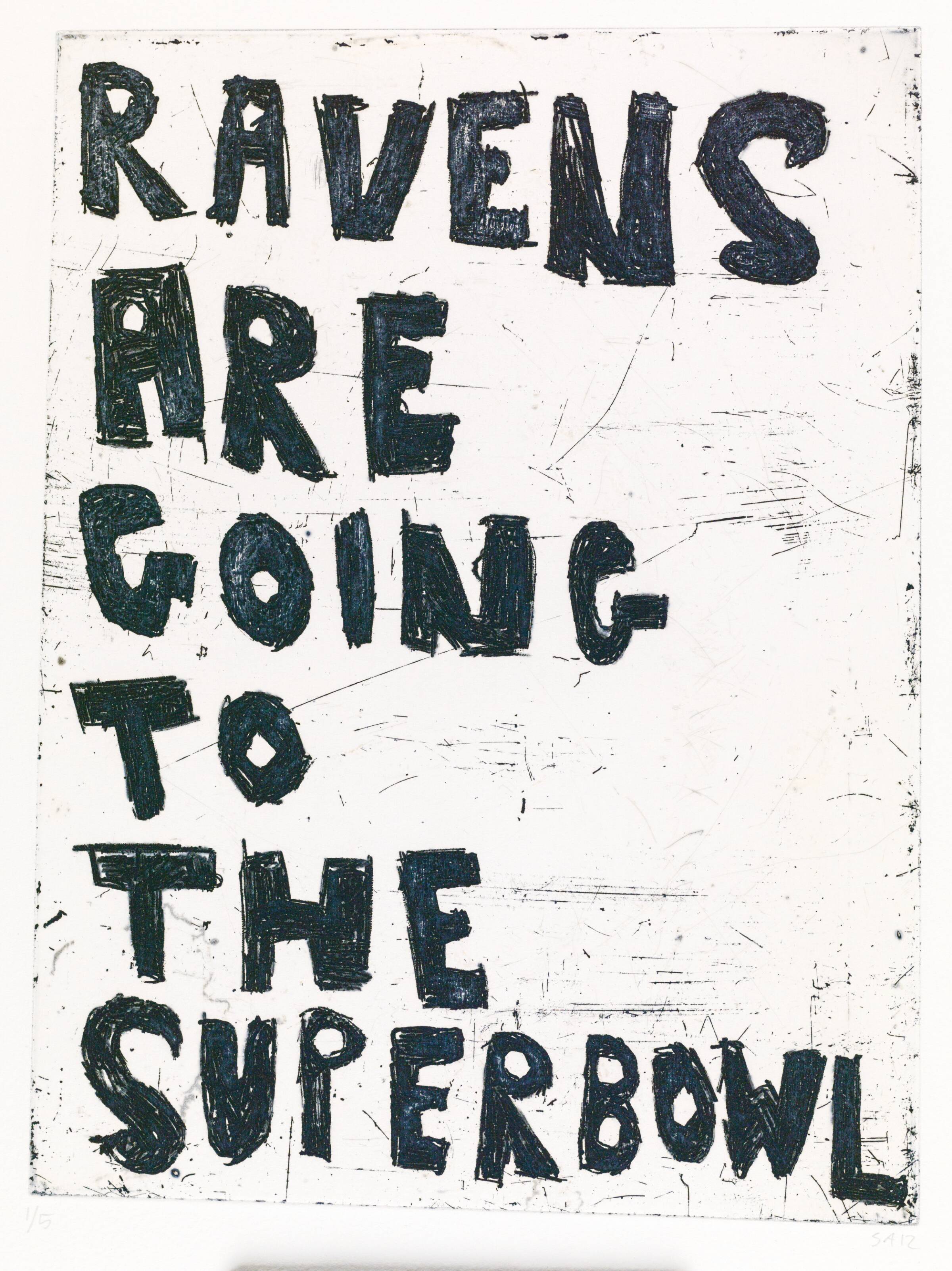 RAVENS ARE GOING TO THE SUPERBOWL, Svend-Allan Sørensen, 2012